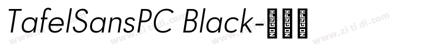 TafelSansPC Black字体转换